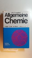 Campbell, James Arthur  Allgemeine Chemie : Energetik, Dynamik und Struktur chemischer Systeme 