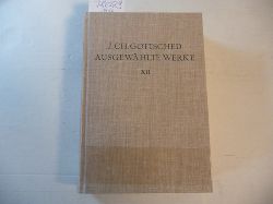 Gottsched, Johann Christoph  Ausgewhlte Werke. (Hrsg.) von P.M. Mitchell. Zwlfter Band, Gottsched-Bibliographie (= Ausgaben deutscher Literatur des XV. bis XVIII. Jahrhunderts) 