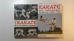 Pflger, Albrecht  Karate. Bd., 2: Karate-Praxis in Bildern : Grundtechniken, Kampf, Katas + Karate ein fernstlicher Kampfsport (2 BCHER) 