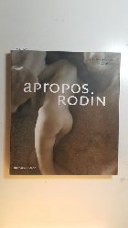 Gough-Cooper, Jennifer ; Dyer, Geoff  Apropos Rodin 