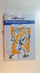 Gesellschaft fr Medienpdagogik und Kommunikationskultur (GMK) [Hrsg.]  Medienkompetenz in Theorie und Praxis 