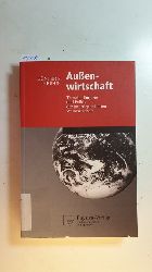 Heiduk, Gnter S.  Auenwirtschaft : Theorie, Empirie und Politik der interdependenten Weltwirtschaft ; mit 34 Tabellen 