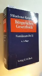 Schwab, Dieter [Red.] ; Scker, Franz Jrgen [Hrsg.] ; Rixecker, Roland [Hrsg.]  Mnchener Kommentar zum Brgerlichen Gesetzbuch, Band: 8, Familienrecht ; 2,  1589 - 1921, SGB VIII 