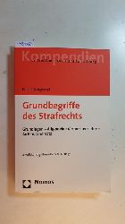 Bringewat, Peter  Grundbegriffe des Strafrechts : Grundlagen - Allgemeine Verbrechenslehre - Aufbauschemata 