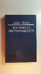 Lffler, Martin ; Ricker, Reinhart  Handbuch des Presserechts 