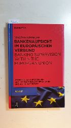 Herdegen, Matthias  Bankenaufsicht im Europischen Verbund (Elektronische Ressource =)  : Banking supervision within the European Union 
