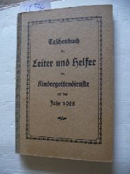 Zauleck, Pastor L.  Taschenbuch fr Leiter und Helfer der Kindergottesdienste auf das Jahr 1928 - 33.Jahrgang 