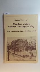 Westkemper, Johannes  Hundert Jahre Schule Gerlingser Weg. Eine Chronik der Jahre 1883 bis 1983 