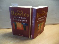 Bowles, Paul  Gesammelte Erzhlungen I+II (2 BCHER) 