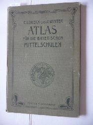 Loreck, Carl (Hrsg.) und Albert (Hrsg.) Winter  Atlas fr die Bayerischen Mittelschulen 