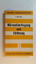 Stelzer, Friedrich  Wrmebertragung und Strmung = Heat transfer and fluid flow 