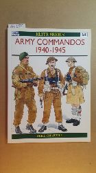 Mike Chappell  Osprey Military Elite S. ; No. 64 - Army Commandos, 1940-45 