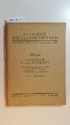 Hmmeler, Hans  Religise Quellenschriften ; H. 98 - Glubige Wissenschaft : Leben und Tagebcher des Physiologen Theodor Schwann ; ein Gedenkblatt zu seinem 125. Geburtstag 