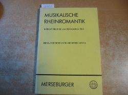 Kross, Siegfried [Hrsg.]  Musikalische Rheinromantik 