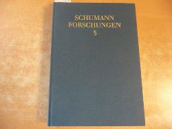 Appel, Bernhard R. (Hrsg.)  Schumann in Dsseldorf Werke - Texte - Interpretationen Bericht ber das 3. Internationale Schumann-Symposium 1988 (=Schumann Forschungen, Band 3) 