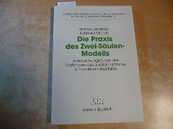 Lendzian, Bettina ; Mnch, Eckhard  Die Praxis des Zwei-Sulen-Modells : Untersuchungen aus der Startphase des lokalen Hrfunks in Nordrhein-Westfalen 