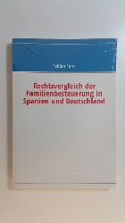 Funk, Fabian  Rechtsvergleich der Familienbesteuerung in Spanien und Deutschland 