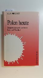 Lesser, Gabriele [Hrsg.]  Polen heute : zeitgenssische polnische Kultur, Kunst und Wirtschaft ; Symposium der Industrie- und Handelskammer zu Kln 