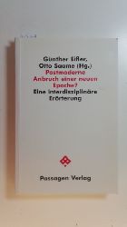 Eifler, Gnter [Hrsg.]  Postmoderne : Anbruch einer neuen Epoche? ; Eine interdisziplinre Errterung 