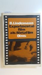 Lindemann, Bernhard  Experimentalfilm als Metafilm 