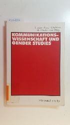 Klaus, Elisabeth [Hrsg.]  Kommunikationswissenschaft und Gender studies 