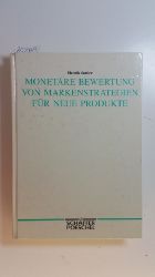 Sattler, Henrik  Monetre Bewertung von Markenstrategien fr neue Produkte 