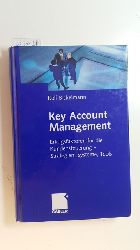 Bickelmann, Rolf E.  Key-account-Management : Erfolgsfaktoren fr die Kundensteuerung - Strategien, Systeme, Tools 