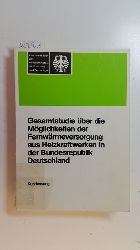 Diverse  Gesamtstudie ber die Mglichkeiten der Fernwrmeversorgung aus Heizkraftwerken in der Bundesrepublik Deutschland 