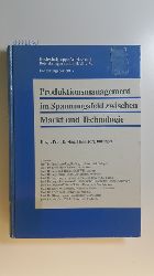 Bullinger, Hans-Jrg [Hrsg.]  Produktionsmanagement im Spannungsfeld zwischen Markt und Technologie 