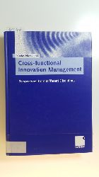 Albers, Snke [Hrsg.]  Cross-functional Innovation Management : perspectives from different disciplines ; to Klaus Brockhoff for his 65. birthday 