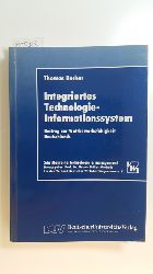 Becker, Thomas  Integriertes Technologie-Informationssystem : Beitrag zur Wettbewerbsfhigkeit Deutschlands 