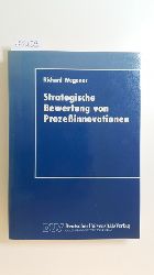 Wegener, Richard  Strategische Bewertung von Prozessinnovationen 