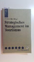 Zins, Andreas [Hrsg.]  Strategisches Management im Tourismus : Planungsinstrumente fr Tourismusorganisationen 