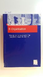 Frese, Erich [Hrsg.]  E-Organisation : strategische und organisatorische Herausforderungen des Internet 