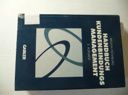 Bruhn, Manfred,i1949- [Hrsg.]  Handbuch Kundenbindungsmanagement : Grundlagen, Konzepte, Erfahrungen 