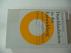 Reichwald, Ralf ; Schmelzer, Hermann J. ; Dorbandt, Jrg  Durchlaufzeiten in der Entwicklung : Praxis des industriellen F & E-Managements 