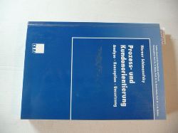 Schimanofsky, Werner [Verfasser]  Prozess- und Kundenorientierung : Analyse - Konzeption - Umsetzung 