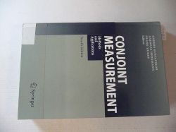 Gustafsson, Anders [Herausgeber] ; Herrmann, Andreas [Herausgeber] ; Huber, Frank [Herausgeber]  Conjoint Measurement : Methods and Applications 