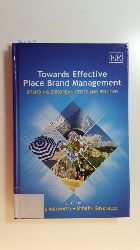 Ashworth, Gregory ; Kavaratzis, Mihalis  Towards effective place brand management : branding European cities and regions 