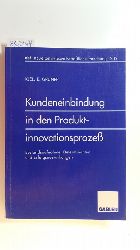 Gruner, Kjell E.  Kundeneinbindung in den Produktinnovationsproze : Bestandsaufnahme, Determinanten und Erfolgsauswirkungen 