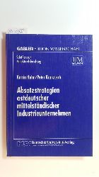 Huhn, Katrin ; Kranzusch, Peter  Absatzstrategien ostdeutscher mittelstndischer Industrieunternehmen 