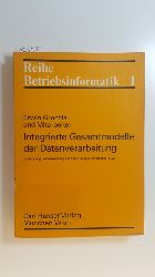 Grochla, Erwin  Integrierte Gesamtmodelle der Datenverarbeitung : Entwicklung und Anwendung des Klner Integrationsmodells (KIM) 