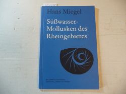 Miegel, H.  Untersuchungen zur Molluskenfauna linksrheinischer Gewsser im niederrheinischen Tiefland und des Rheingebietes 