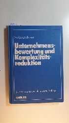 Ballwieser, Wolfgang [Verfasser]  Unternehmensbewertung und Komplexittsreduktion 