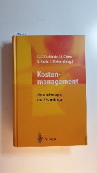Freidank, Carl-Christian [Hrsg.] ; Brtl, Oliver  Kostenmanagement : aktuelle Konzepte und Anwendungen 