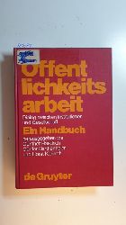 Haedrich, Gnther [Hrsg.]  ffentlichkeitsarbeit : Dialog zwischen Institutionen und Gesellschaft ; ein Handbuch 