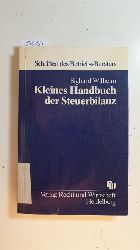 Wilhelm, Sighard  Kleines Handbuch der Steuerbilanz 
