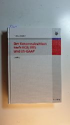Schildbach, Thomas  Der Konzernabschluss nach HGB, IFRS und US-GAAP 