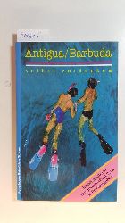 Bossung, Pia  1. Aufl. u.d.T.:: Bossung, Pia: Antigua mit Abstecher nach Guadeloupe 