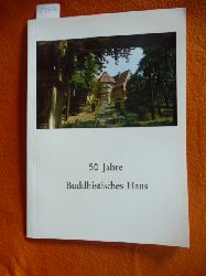 A. Sri Gnanawimala Maha Thera Auster, Guido Leu, Ralf [Hrsg.]  50 Jahre Buddhistisches Haus : gegründet von Dr. Paul Dahlke 1924 - 1974 